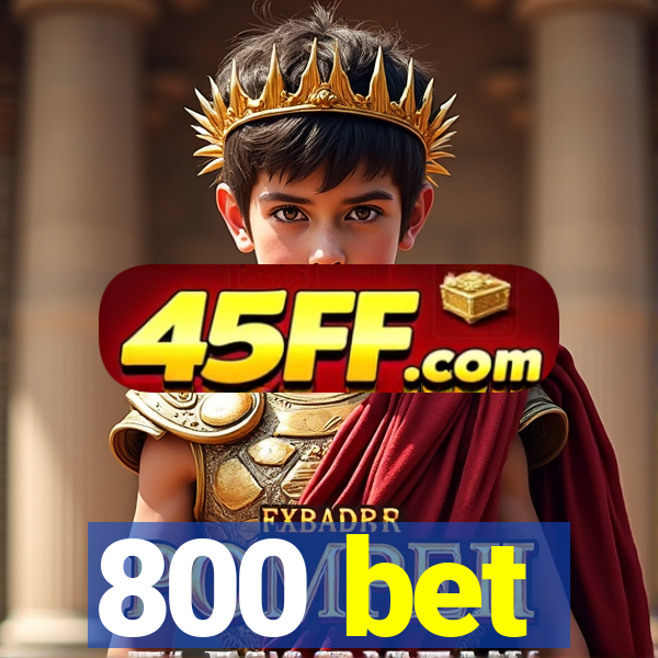 800 bet